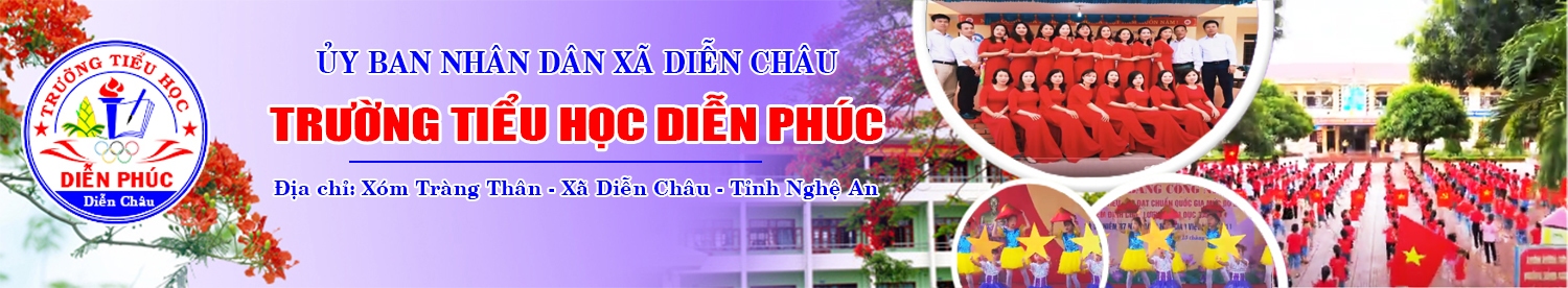 Trường Tiểu học Diễn Phúc - Xã Diễn Châu -  Nghệ An